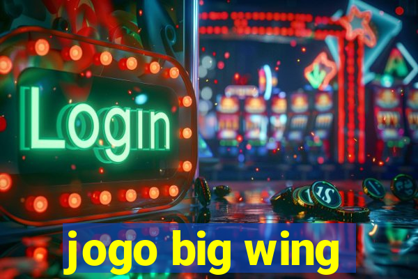 jogo big wing